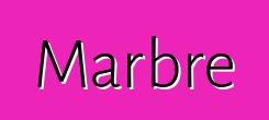 Marbre