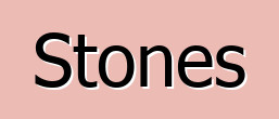 Stones