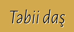 Təbii daş