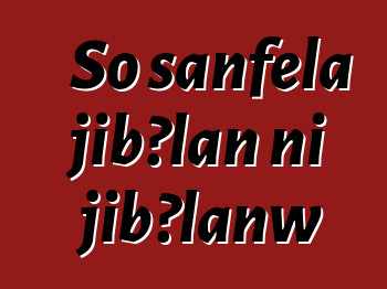 So sanfɛla jibɔlan ni jibɔlanw