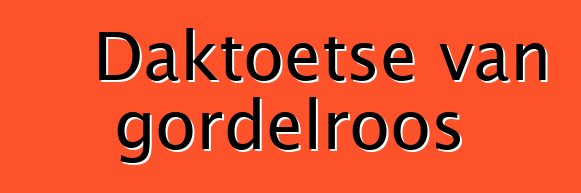 Daktoetse van gordelroos