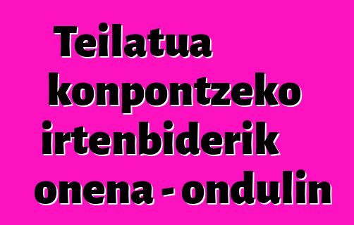 Teilatua konpontzeko irtenbiderik onena - ondulin