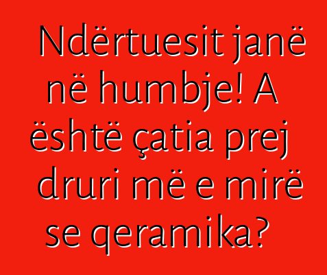 Ndërtuesit janë në humbje! A është çatia prej druri më e mirë se qeramika?