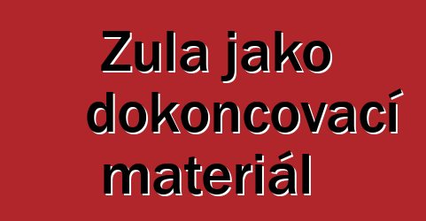 Žula jako dokončovací materiál