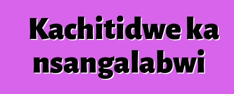 Kachitidwe ka nsangalabwi