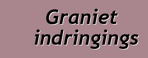 Graniet indringings