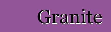 Granite