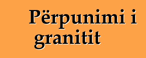 Përpunimi i granitit