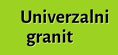 Univerzalni granit