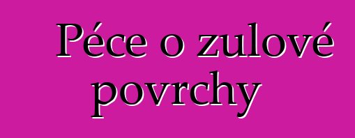 Péče o žulové povrchy