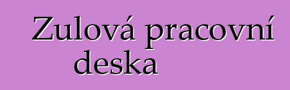 Žulová pracovní deska