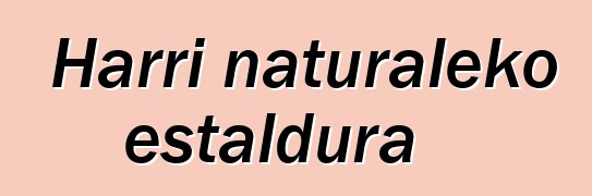 Harri naturaleko estaldura