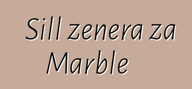 Sill zenera za Marble