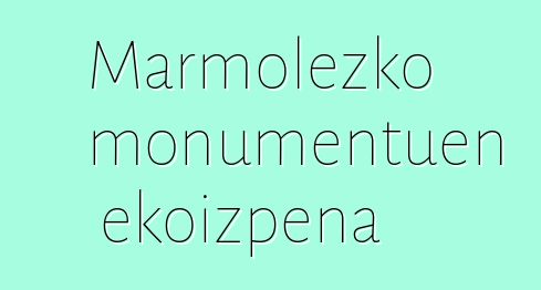 Marmolezko monumentuen ekoizpena