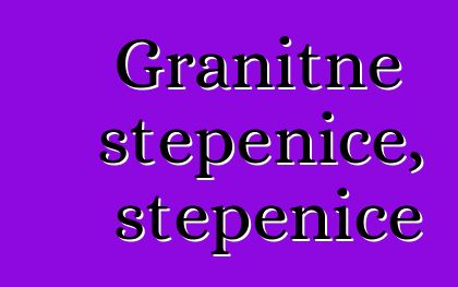 Granitne stepenice, stepenice