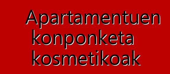 Apartamentuen konponketa kosmetikoak