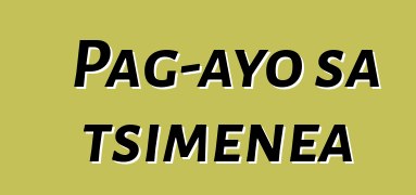 Pag-ayo sa tsimenea