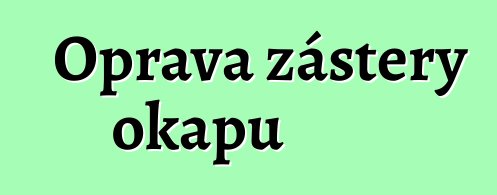 Oprava zástěry okapů