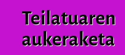 Teilatuaren aukeraketa