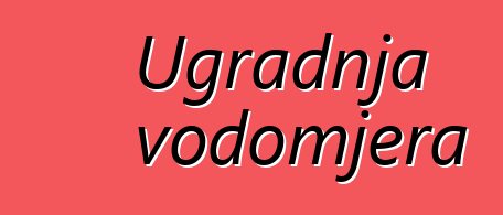 Ugradnja vodomjera