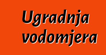 Ugradnja vodomjera