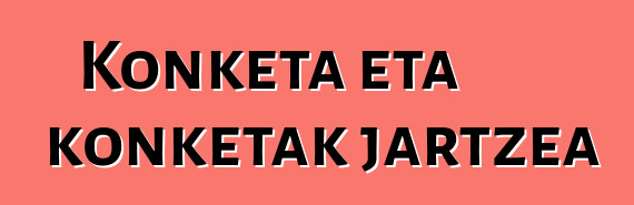 Konketa eta konketak jartzea