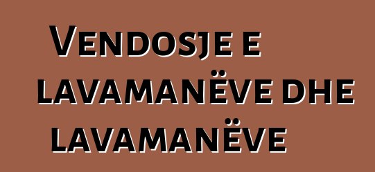 Vendosje e lavamanëve dhe lavamanëve