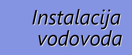 Instalacija vodovoda