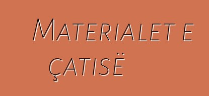 Materialet e çatisë