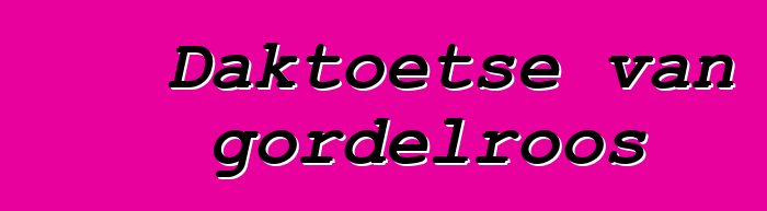 Daktoetse van gordelroos