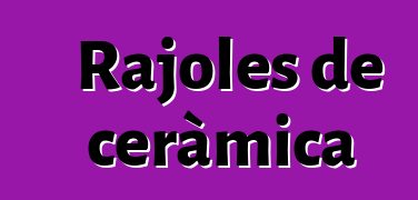 Rajoles de ceràmica