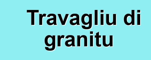 Travagliu di granitu