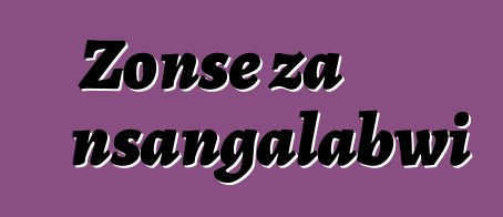 Zonse za nsangalabwi