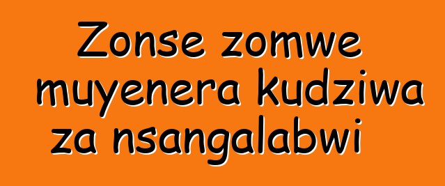 Zonse zomwe muyenera kudziwa za nsangalabwi