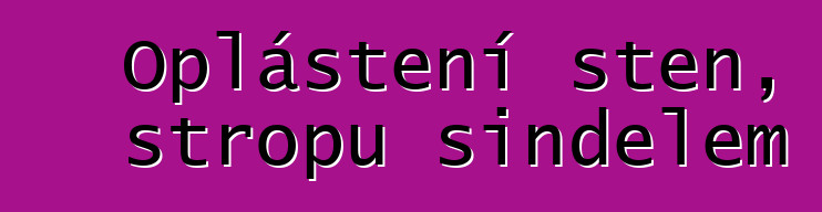 Opláštění stěn, stropu šindelem