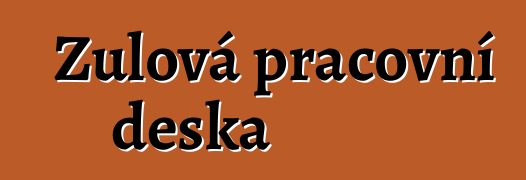 Žulová pracovní deska