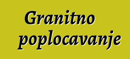 Granitno popločavanje