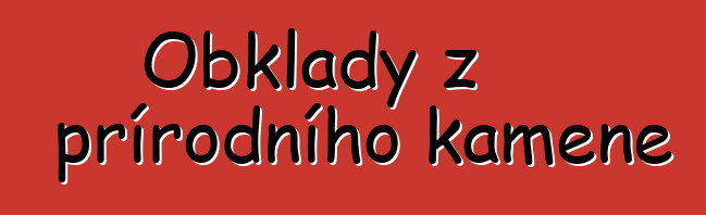 Obklady z přírodního kamene