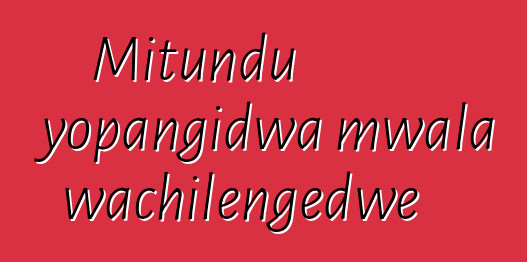 Mitundu yopangidwa mwala wachilengedwe