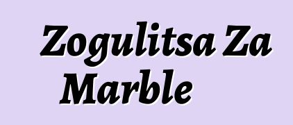 Zogulitsa Za Marble