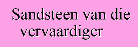 Sandsteen van die vervaardiger