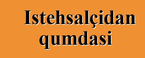 İstehsalçıdan qumdaşı