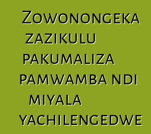 Zowonongeka zazikulu pakumaliza pamwamba ndi miyala yachilengedwe