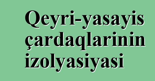 Qeyri-yaşayış çardaqlarının izolyasiyası