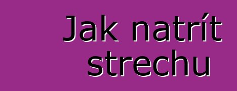 Jak natřít střechu