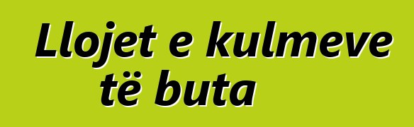 Llojet e kulmeve të buta