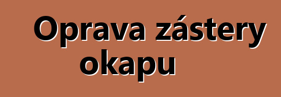 Oprava zástěry okapů