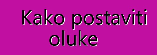 Kako postaviti oluke