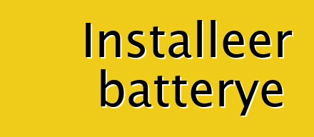 Installeer batterye