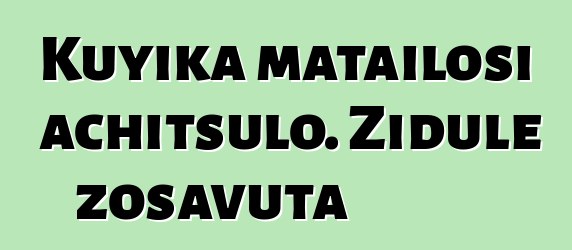 Kuyika matailosi achitsulo. Zidule zosavuta